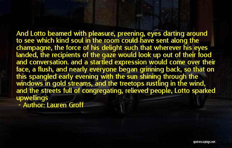 Soul Expressions Quotes By Lauren Groff