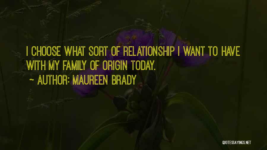 Soul Family Quotes By Maureen Brady