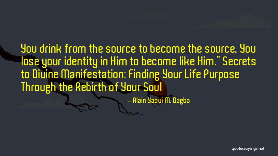 Soul Finding Quotes By Alain Yaovi M. Dagba Soul Finding Quotes By Alain Yaovi M. Dagba