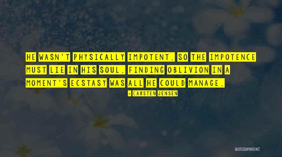 Soul Finding Quotes By Carsten Jensen Soul Finding Quotes By Carsten Jensen