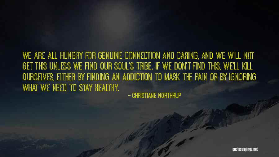 Soul Finding Quotes By Christiane Northrup