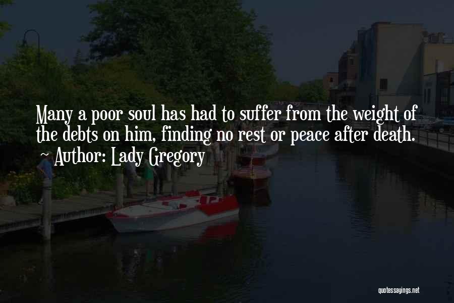 Soul Finding Quotes By Lady Gregory