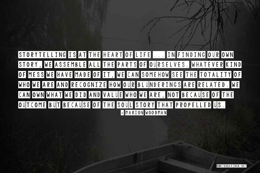Soul Finding Quotes By Marion Woodman Soul Finding Quotes By Marion Woodman