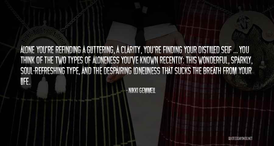 Soul Finding Quotes By Nikki Gemmell Soul Finding Quotes By Nikki Gemmell
