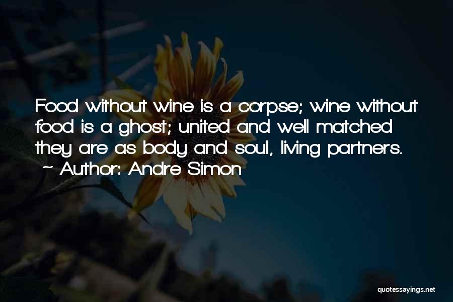 Soul Food Quotes By Andre Simon