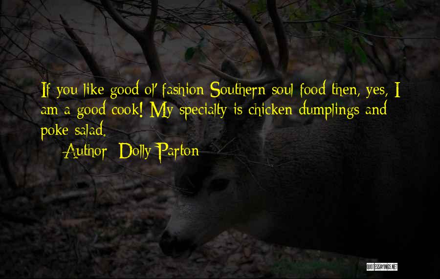 Soul Food Quotes By Dolly Parton