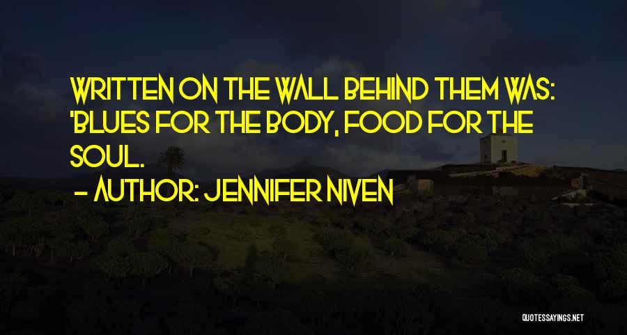 Soul Food Quotes By Jennifer Niven