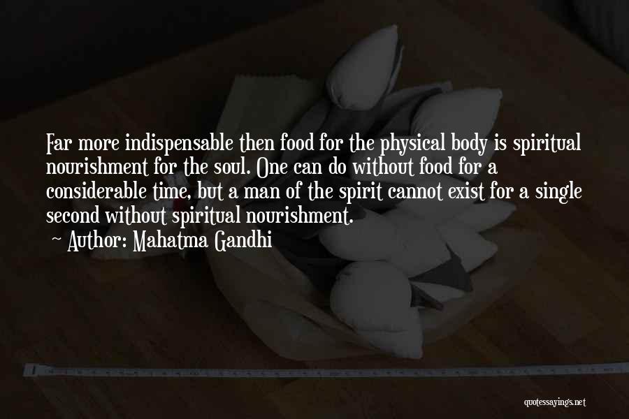 Soul Food Quotes By Mahatma Gandhi