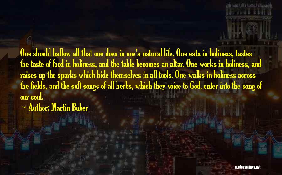 Soul Food Quotes By Martin Buber