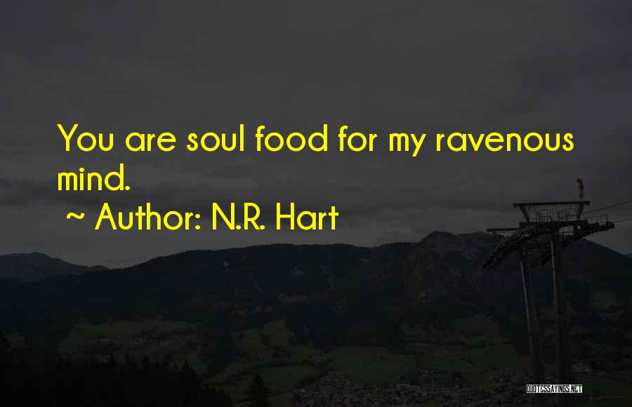 Soul Food Quotes By N.R. Hart