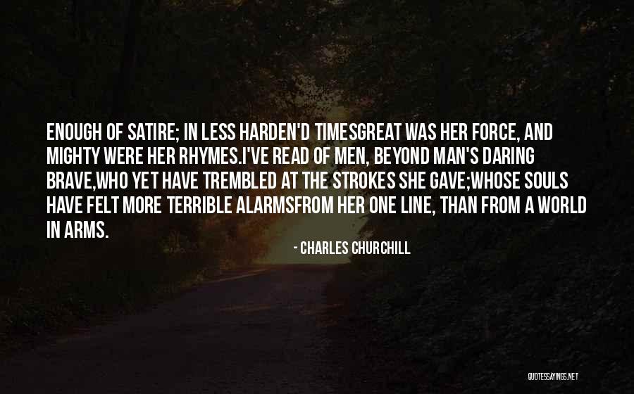 Soul Force Quotes By Charles Churchill Soul Force Quotes By Charles Churchill