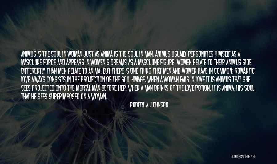 Soul Force Quotes By Robert A. Johnson Soul Force Quotes By Robert A. Johnson