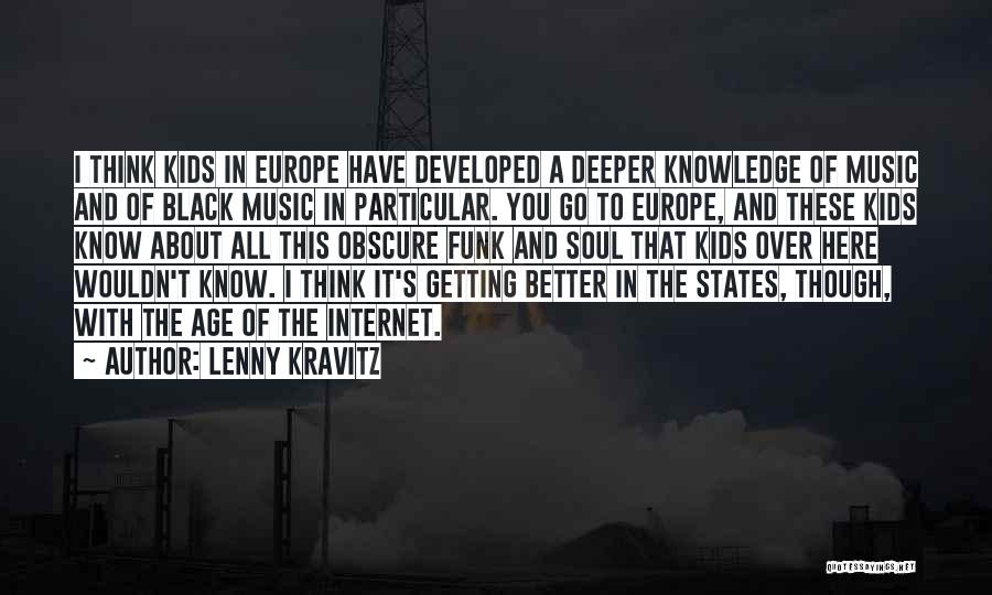 Soul Funk Quotes By Lenny Kravitz