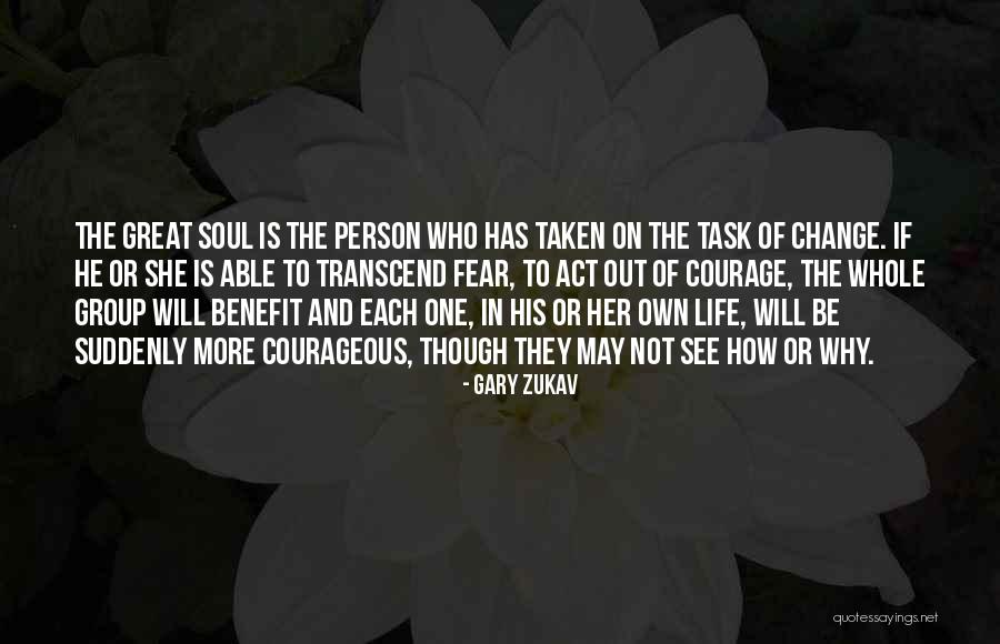 Soul Group Quotes By Gary Zukav Soul Group Quotes By Gary Zukav