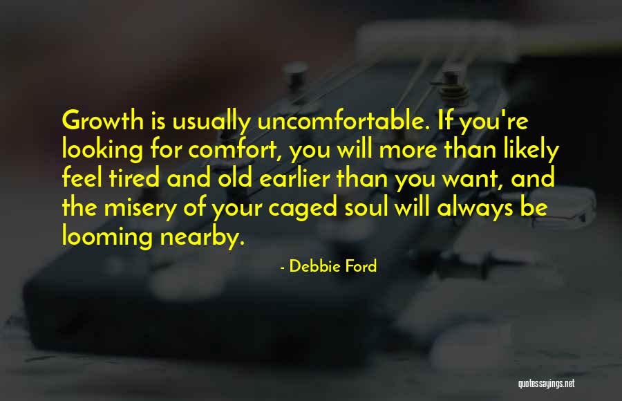 Soul Growth Quotes By Debbie Ford Soul Growth Quotes By Debbie Ford