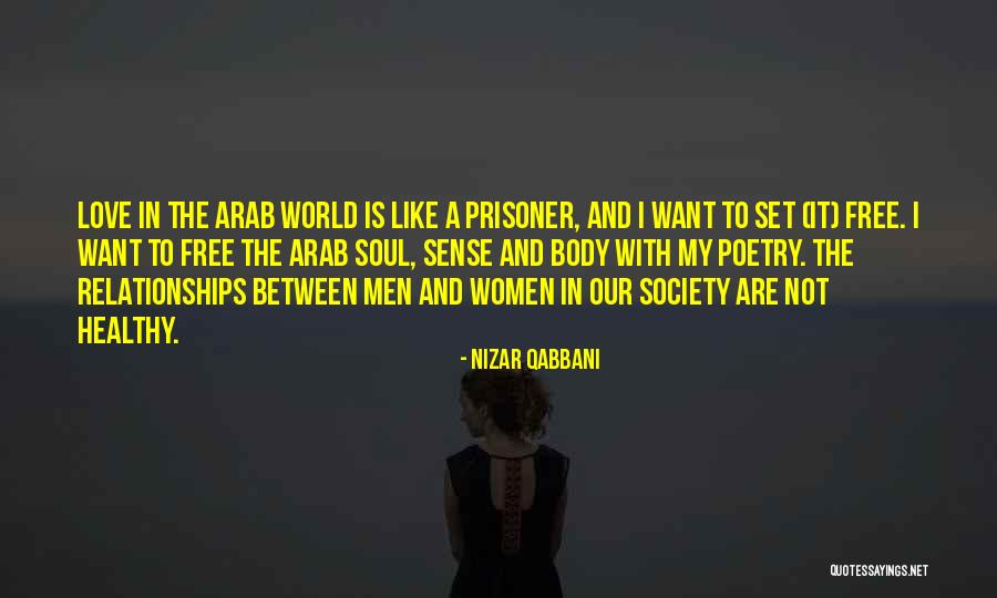 Soul Is Free Quotes By Nizar Qabbani Soul Is Free Quotes By Nizar Qabbani