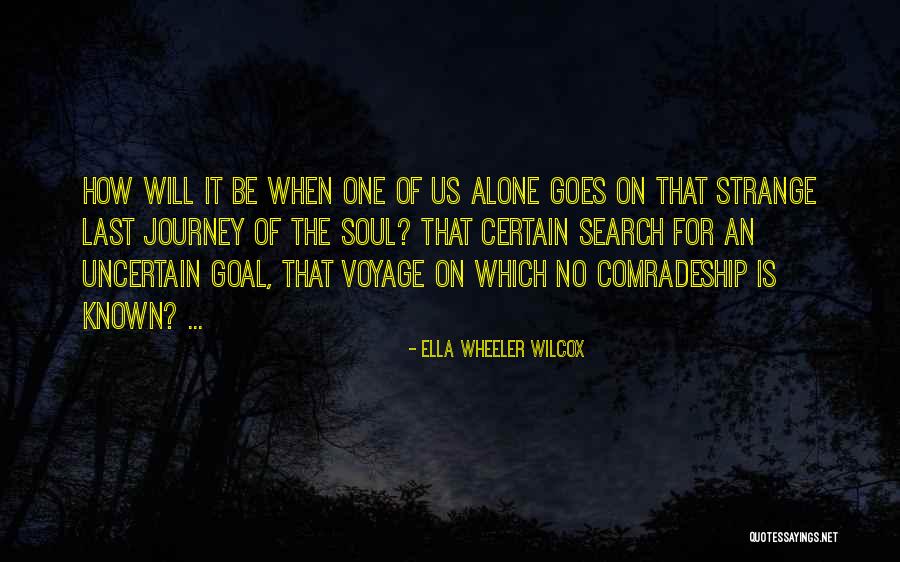 Soul Journey Quotes By Ella Wheeler Wilcox Soul Journey Quotes By Ella Wheeler Wilcox