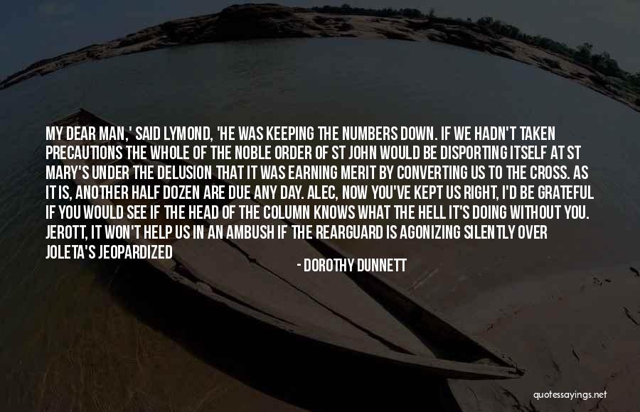 Soul Keeping Quotes By Dorothy Dunnett Soul Keeping Quotes By Dorothy Dunnett