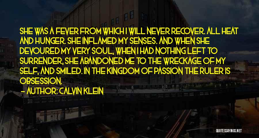 Soul Left Quotes By Calvin Klein