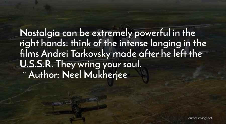 Soul Left Quotes By Neel Mukherjee