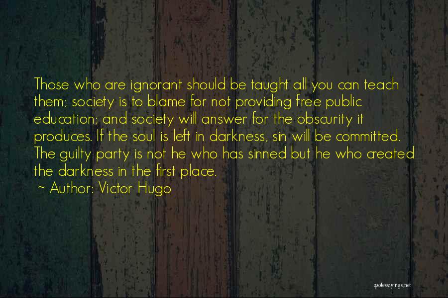 Soul Left Quotes By Victor Hugo