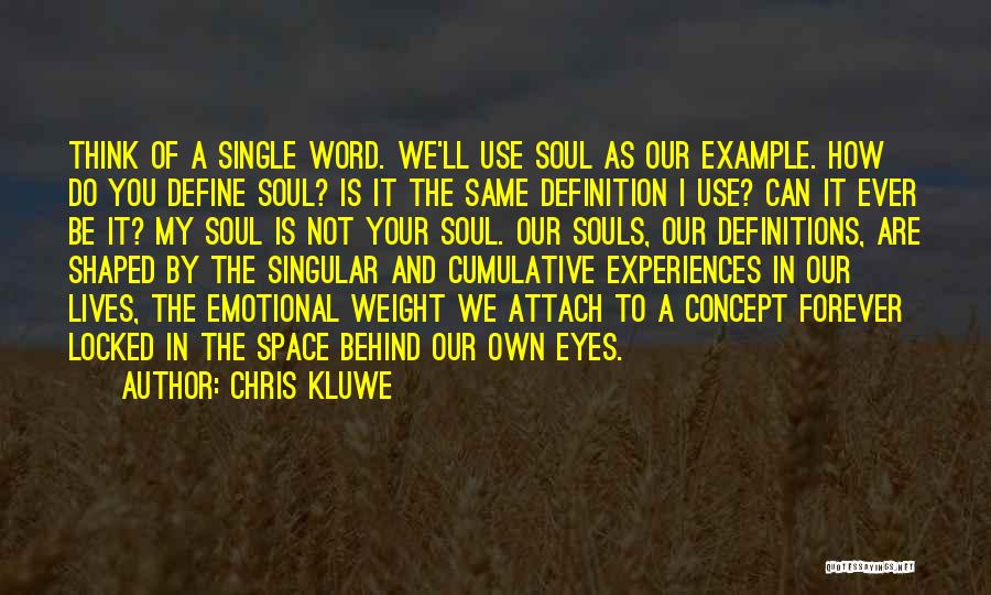 Soul Lives Forever Quotes By Chris Kluwe