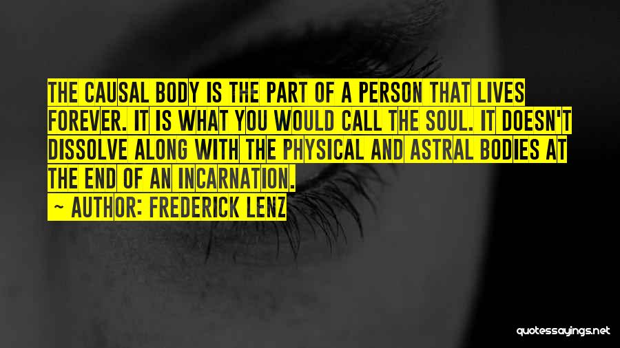 Soul Lives Forever Quotes By Frederick Lenz