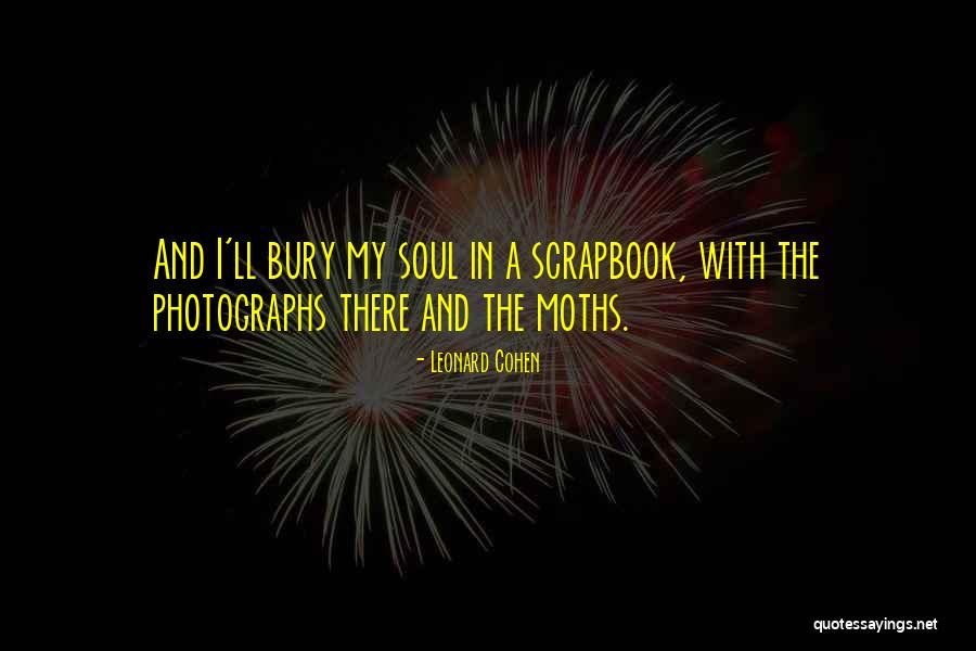 Soul Ll Soul Quotes By Leonard Cohen Soul Ll Soul Quotes By Leonard Cohen