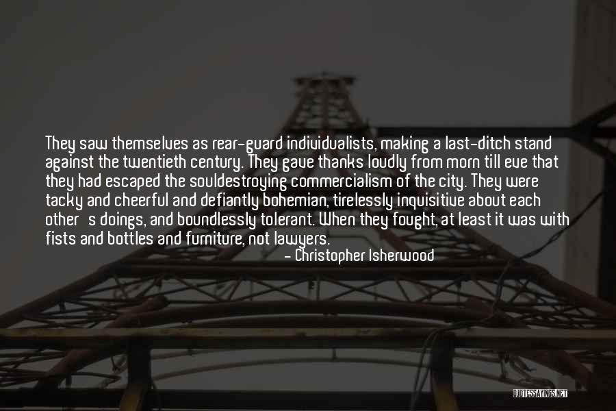 Soul Making Quotes By Christopher Isherwood Soul Making Quotes By Christopher Isherwood