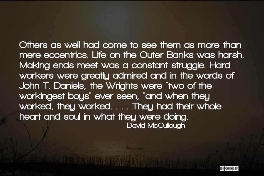 Soul Making Quotes By David McCullough Soul Making Quotes By David McCullough