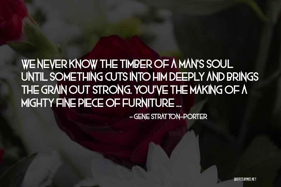 Soul Making Quotes By Gene Stratton-Porter Soul Making Quotes By Gene Stratton-Porter