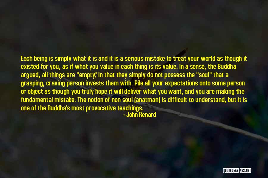 Soul Making Quotes By John Renard Soul Making Quotes By John Renard