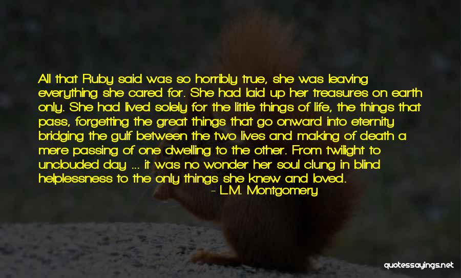 Soul Making Quotes By L.M. Montgomery Soul Making Quotes By L.M. Montgomery