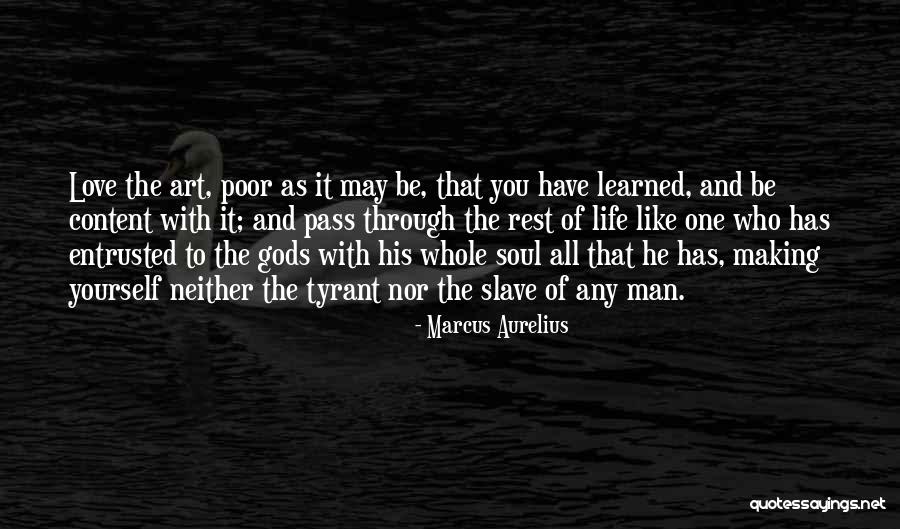 Soul Making Quotes By Marcus Aurelius Soul Making Quotes By Marcus Aurelius