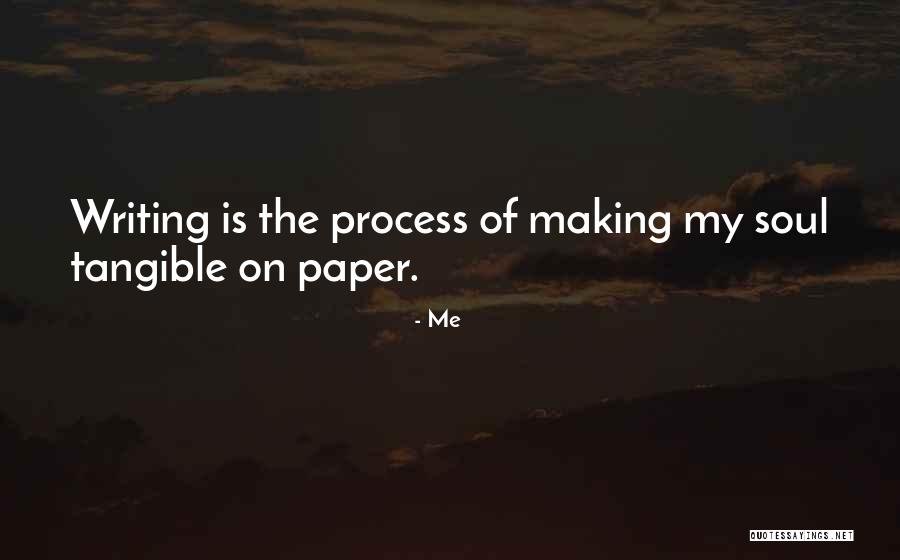 Soul Making Quotes By Me Soul Making Quotes By Me