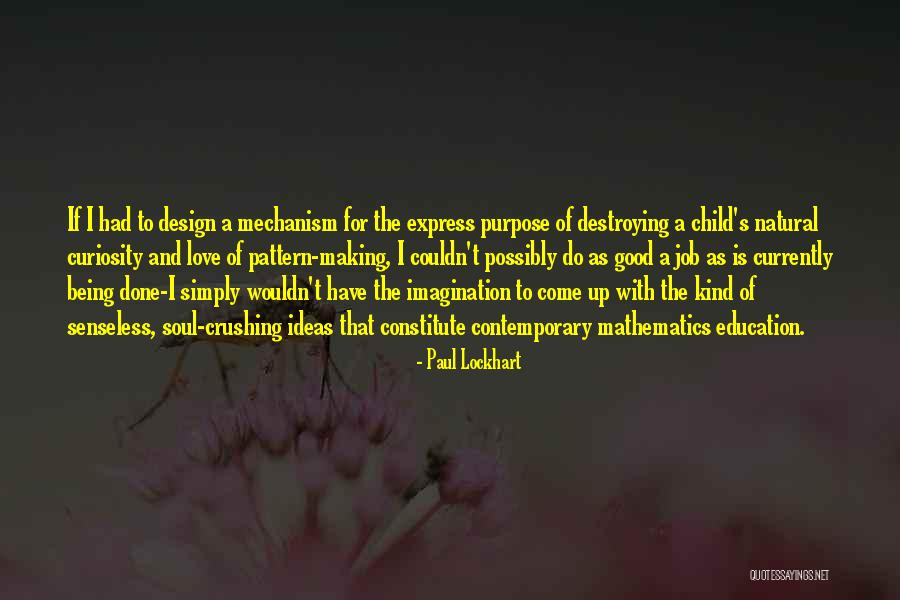 Soul Making Quotes By Paul Lockhart Soul Making Quotes By Paul Lockhart