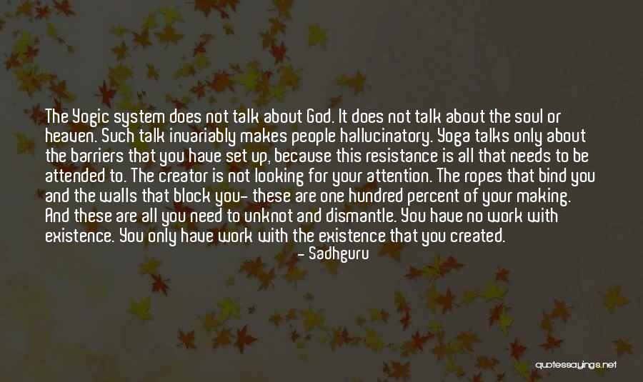 Soul Making Quotes By Sadhguru Soul Making Quotes By Sadhguru