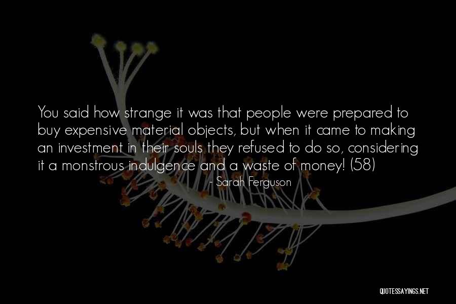 Soul Making Quotes By Sarah Ferguson Soul Making Quotes By Sarah Ferguson