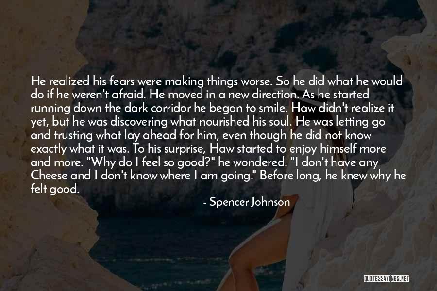Soul Making Quotes By Spencer Johnson Soul Making Quotes By Spencer Johnson