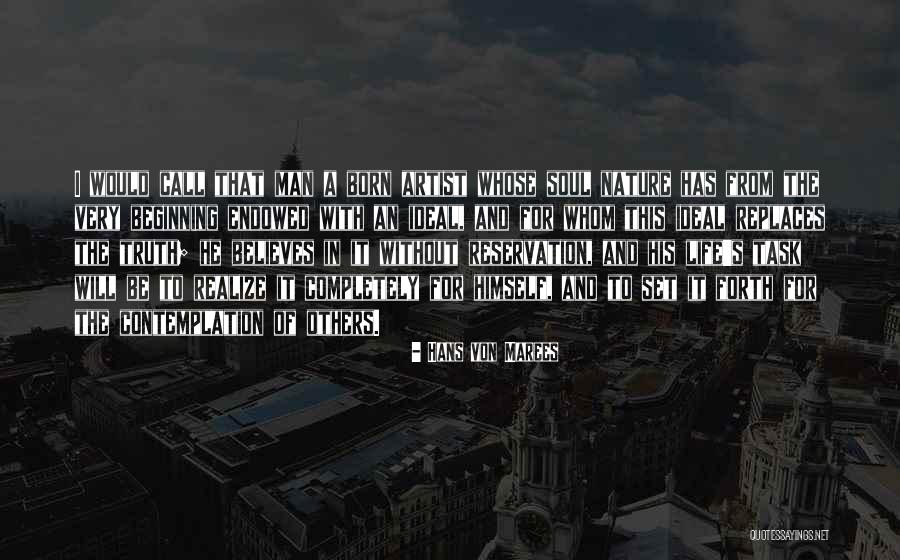 Soul Mar Quotes By Hans Von Marees Soul Mar Quotes By Hans Von Marees