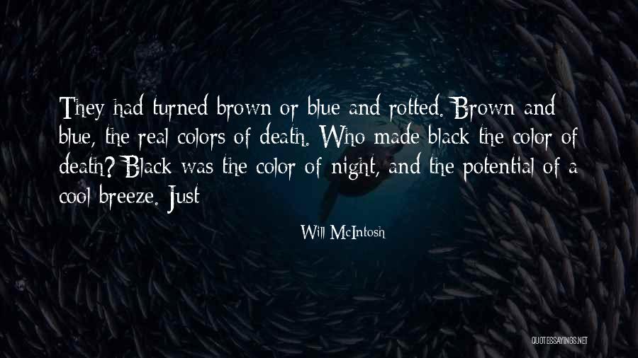 Soul Mar Quotes By Will McIntosh Soul Mar Quotes By Will McIntosh