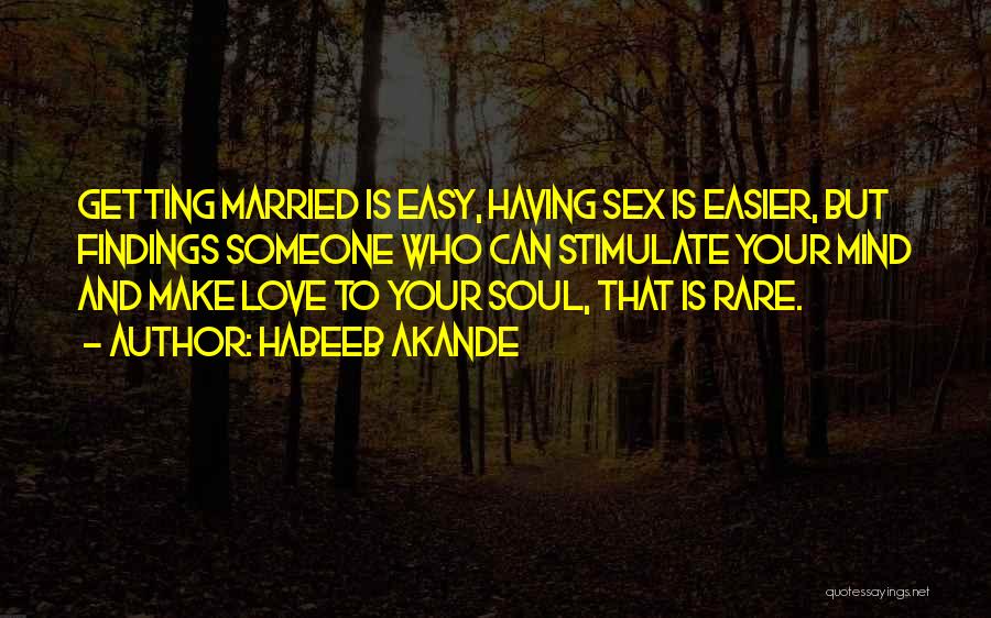 Soul Mates And Love Quotes By Habeeb Akande