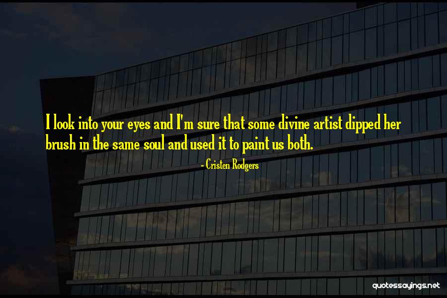 Soul Mates Quotes Quotes By Cristen Rodgers Soul Mates Quotes Quotes By Cristen Rodgers