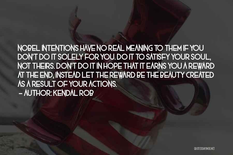 Soul Meaning Quotes By Kendal Rob