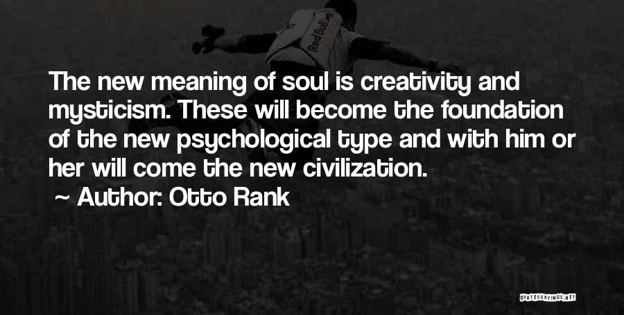Soul Meaning Quotes By Otto Rank