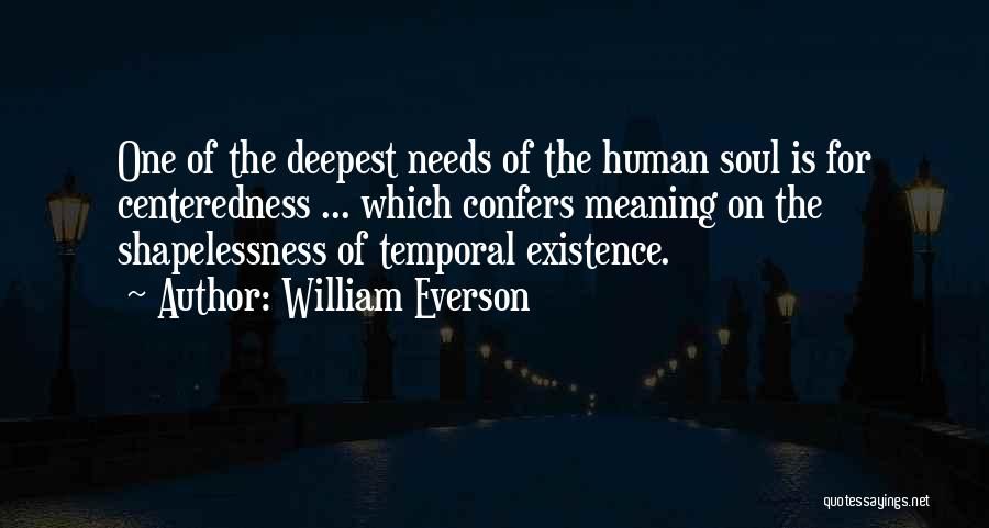 Soul Meaning Quotes By William Everson