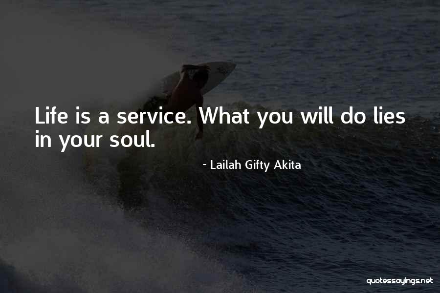 Soul Mission Quotes By Lailah Gifty Akita Soul Mission Quotes By Lailah Gifty Akita