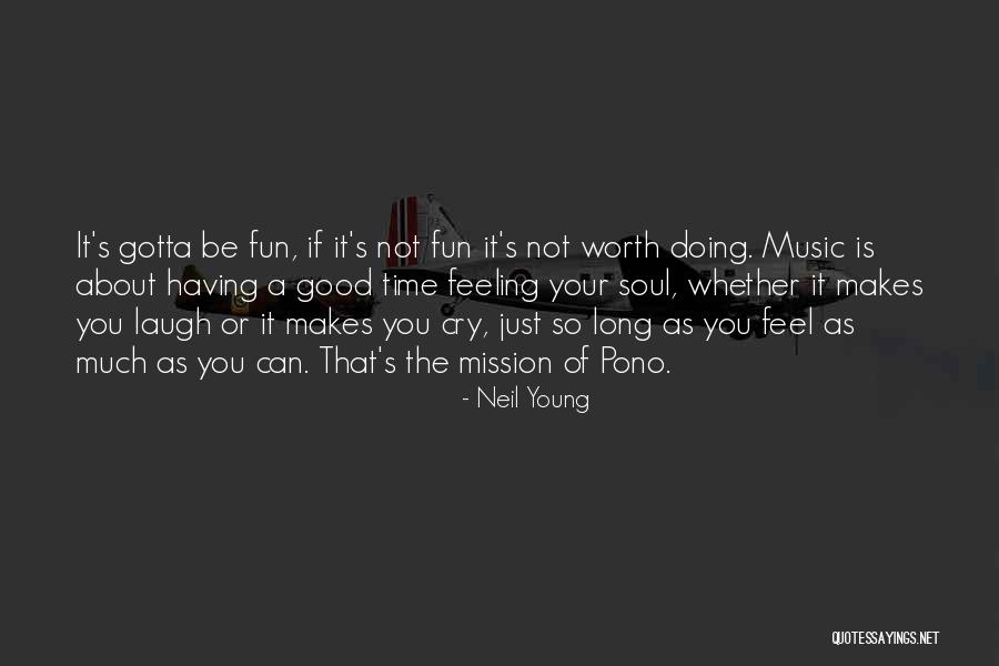 Soul Mission Quotes By Neil Young Soul Mission Quotes By Neil Young