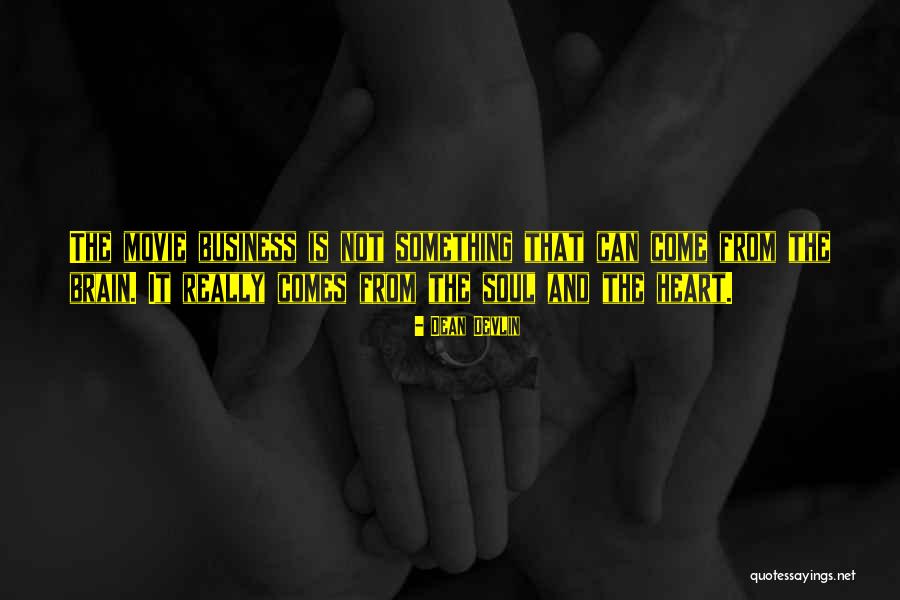 Soul Movie Quotes By Dean Devlin Soul Movie Quotes By Dean Devlin