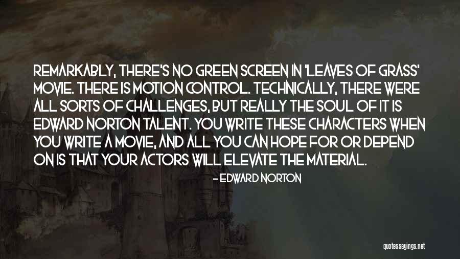 Soul Movie Quotes By Edward Norton Soul Movie Quotes By Edward Norton